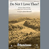 Download or print Do Not I Love Thee? Sheet Music Printable PDF 7-page score for Concert / arranged SATB Choir SKU: 93811.