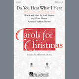 Download or print Do You Hear What I Hear (arr. Mark Brymer) Sheet Music Printable PDF 9-page score for Christmas / arranged SSA Choir SKU: 94815.
