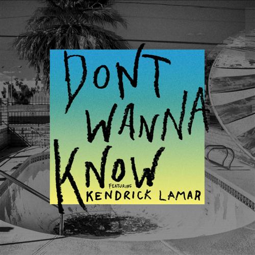 Download Maroon 5 Don't Wanna Know (feat. Kendrick Lamar) Sheet Music and Printable PDF Score for Piano, Vocal & Guitar (Right-Hand Melody)