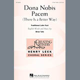 Download or print Dona Nobis Pacem (There Is A Better Way) Sheet Music Printable PDF 9-page score for Latin / arranged 3-Part Treble Choir SKU: 163965.