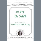 Download or print Don't Be Seen Sheet Music Printable PDF 17-page score for Concert / arranged 3-Part Mixed Choir SKU: 424487.