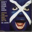 Download or print Don't Come Home Too Soon (Scotland's World Cup '98 Theme) Sheet Music Printable PDF 2-page score for Film/TV / arranged Keyboard (Abridged) SKU: 109131.