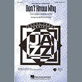 Download or print Don't Know Why (arr. Paris Rutherford) Sheet Music Printable PDF 7-page score for Jazz / arranged SATB Choir SKU: 435826.