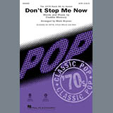 Download or print Don't Stop Me Now (arr. Mark Brymer) Sheet Music Printable PDF 14-page score for Pop / arranged SATB Choir SKU: 251648.