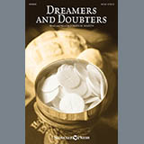 Download or print Dreamers And Doubters Sheet Music Printable PDF 9-page score for Sacred / arranged SATB Choir SKU: 426722.