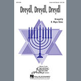 Download or print Dreydl, Dreydl, Dreydl Sheet Music Printable PDF 11-page score for Concert / arranged 2-Part Choir SKU: 290440.