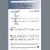 Download or print Du Dob Dob Sheet Music Printable PDF 24-page score for Traditional / arranged SATB Choir SKU: 431039.
