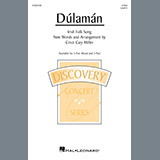 Download or print Dúlamán (arr. Cristi Cary Miller) Sheet Music Printable PDF 11-page score for Festival / arranged 2-Part Choir SKU: 1420917.