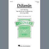 Download or print Dúlamán (arr. Cristi Cary Miller) Sheet Music Printable PDF 13-page score for Festival / arranged 3-Part Mixed Choir SKU: 1420924.