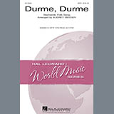 Download or print Durme, Durme Sheet Music Printable PDF 8-page score for Concert / arranged SATB Choir SKU: 96800.
