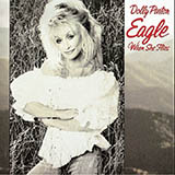 Download Dolly Parton Eagle When She Flies Sheet Music and Printable PDF Score for Piano, Vocal & Guitar (Right-Hand Melody)