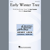 Download or print Early Winter Tree Sheet Music Printable PDF 11-page score for Concert / arranged SATB Choir SKU: 441059.