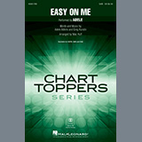 Download or print Easy On Me (arr. Mac Huff) Sheet Music Printable PDF 11-page score for Pop / arranged SAB Choir SKU: 520630.
