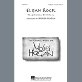 Download or print Elijah Rock (arr. Moses Hogan) Sheet Music Printable PDF 10-page score for Spiritual / arranged SATB Choir SKU: 478569.