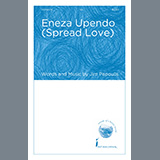 Download or print Eneza Upendo (Spread Love) Sheet Music Printable PDF 14-page score for Concert / arranged Choir SKU: 931270.
