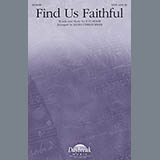 Download or print Find Us Faithful Sheet Music Printable PDF 5-page score for Sacred / arranged SATB Choir SKU: 96154.