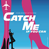 Download or print Fly, Fly Away (from Catch Me If You Can Musical) Sheet Music Printable PDF 9-page score for Broadway / arranged Vocal Pro + Piano/Guitar SKU: 417186.