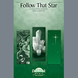 Download or print Follow That Star Sheet Music Printable PDF 6-page score for Sacred / arranged SATB Choir SKU: 251255.