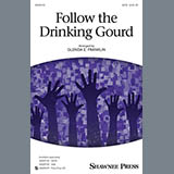 Download or print Follow The Drinkin' Gourd Sheet Music Printable PDF 5-page score for Folk / arranged SATB Choir SKU: 151681.