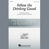Download or print Follow The Drinkin' Gourd Sheet Music Printable PDF 11-page score for Concert / arranged 2-Part Choir SKU: 97289.