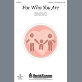 Download or print For Who You Are Sheet Music Printable PDF 7-page score for Concert / arranged Unison Choir SKU: 88224.