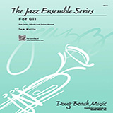 Download or print For Gil - 1st Bb Tenor Saxophone Sheet Music Printable PDF 3-page score for Jazz / arranged Jazz Ensemble SKU: 326131.