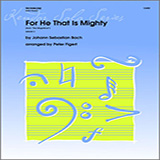 Download or print For He That Is Mighty - Piano Sheet Music Printable PDF 3-page score for Classical / arranged Brass Solo SKU: 317129.