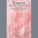 Download or print Forever (We Sing Hallelujah) (arr. Heather Sorenson) Sheet Music Printable PDF 14-page score for Romantic / arranged SATB Choir SKU: 156995.