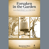 Download or print Forsaken In The Garden Sheet Music Printable PDF 9-page score for Sacred / arranged SATB Choir SKU: 472885.