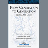 Download or print From Generation To Generation (Thou Art God) Sheet Music Printable PDF 9-page score for Concert / arranged SAB Choir SKU: 88221.