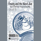 Download or print Frosty And The Hand Jive Sheet Music Printable PDF 14-page score for Broadway / arranged 3-Part Mixed Choir SKU: 296414.