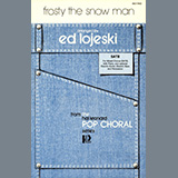 Download or print Frosty The Snow Man (arr. Ed Lojeski) Sheet Music Printable PDF 7-page score for Christmas / arranged SATB Choir SKU: 472303.