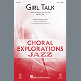 Download or print Girl Talk Sheet Music Printable PDF 11-page score for Pop / arranged SSA Choir SKU: 184801.