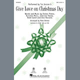 Download or print Give Love On Christmas Day (arr. Mark Brymer) Sheet Music Printable PDF 10-page score for Christmas / arranged SAB Choir SKU: 420887.