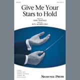 Download or print Give Me Your Stars To Hold Sheet Music Printable PDF 9-page score for Concert / arranged SATB Choir SKU: 407141.
