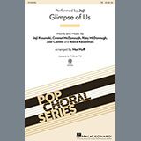Download or print Glimpse Of Us (arr. Mac Huff) Sheet Music Printable PDF 11-page score for Pop / arranged TB Choir SKU: 1277771.