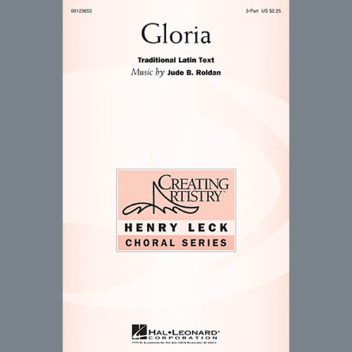 Download or print Jude Roldan Gloria Sheet Music Printable PDF 8-page score for Festival / arranged 3-Part Treble Choir SKU: 151537.