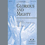 Download or print Glorious And Mighty Sheet Music Printable PDF 10-page score for Contemporary / arranged SATB Choir SKU: 293537.