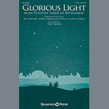 Download or print Glorious Light (arr. Tom Fettke) Sheet Music Printable PDF 11-page score for Sacred / arranged SATB Choir SKU: 159278.