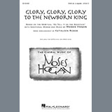 Download or print Glory, Glory, Glory To The Newborn King Sheet Music Printable PDF 9-page score for Concert / arranged SSAA Choir SKU: 178932.