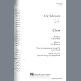 Download or print Glow Sheet Music Printable PDF 7-page score for Pop / arranged SATB Choir SKU: 162369.