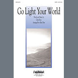 Download or print Go Light Your World (arr. Allen Pote) Sheet Music Printable PDF 7-page score for Sacred / arranged SATB Choir SKU: 1239193.
