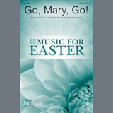 Download or print Go, Mary, Go! Sheet Music Printable PDF 18-page score for Romantic / arranged SATB Choir SKU: 407431.
