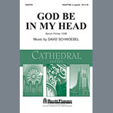 Download or print God Be In My Head Sheet Music Printable PDF 4-page score for Concert / arranged SATB Choir SKU: 284248.