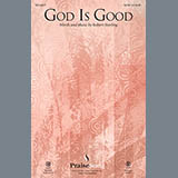 Download or print God Is Good Sheet Music Printable PDF 4-page score for Concert / arranged SATB Choir SKU: 99267.