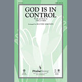 Download or print God Is In Control Sheet Music Printable PDF 10-page score for Concert / arranged SATB Choir SKU: 87299.