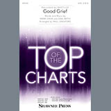 Download or print Good Grief Sheet Music Printable PDF 17-page score for Pop / arranged SAB Choir SKU: 180439.