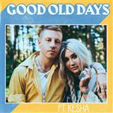 Download or print Good Old Days (feat. Kesha) Sheet Music Printable PDF 7-page score for Pop / arranged Piano, Vocal & Guitar (Right-Hand Melody) SKU: 189485.