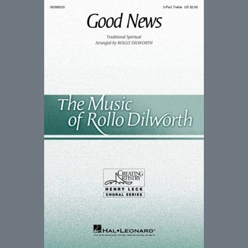 Download or print Traditional Spiritual Good News (arr. Rollo Dilworth) Sheet Music Printable PDF 14-page score for Spiritual / arranged 3-Part Treble Choir SKU: 1155168.