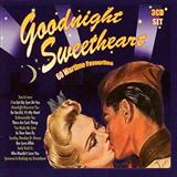 Download or print Goodnight, Sweetheart, Goodnight (Goodnight, It's Time To Go) Sheet Music Printable PDF 3-page score for Pop / arranged Piano, Vocal & Guitar (Right-Hand Melody) SKU: 29507.